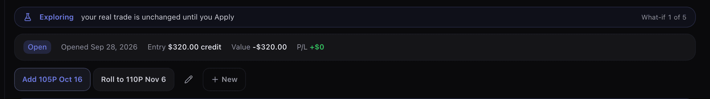 The Explore banner reading your real trade is unchanged until you Apply, above two named what-if tabs and a New button
